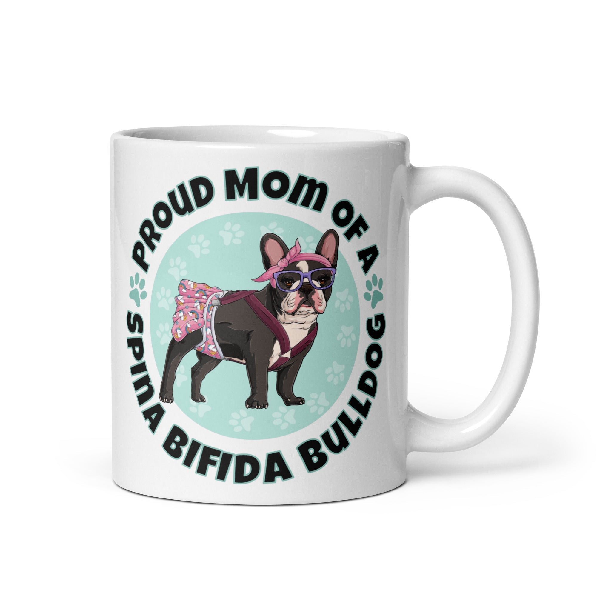 Proud Mom of a Spina Bifida Bulldog Mug