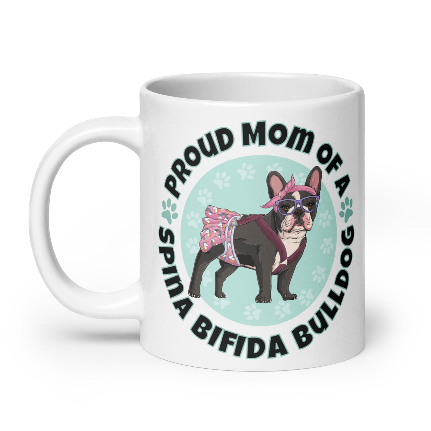 Proud Mom of a Spina Bifida Bulldog Mug