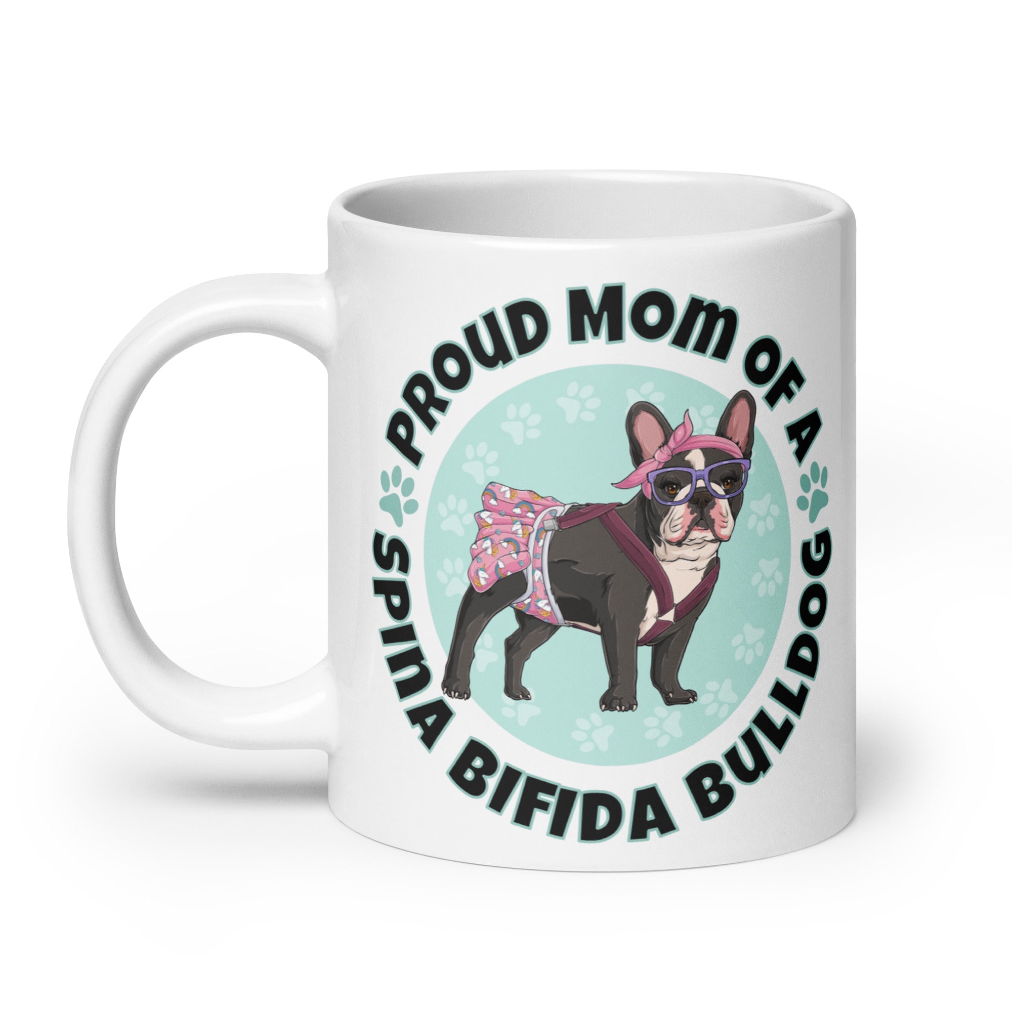 Proud Mom of a Spina Bifida Bulldog Mug