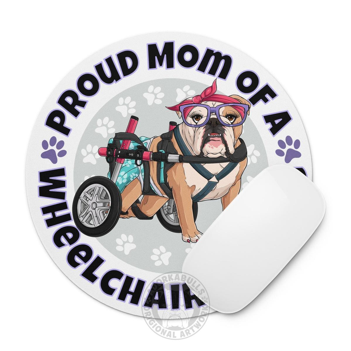 "Proud Mom of a Wheelchair Bulldog" Female Bulldog Mouse Pad | Fawn & White Colored
