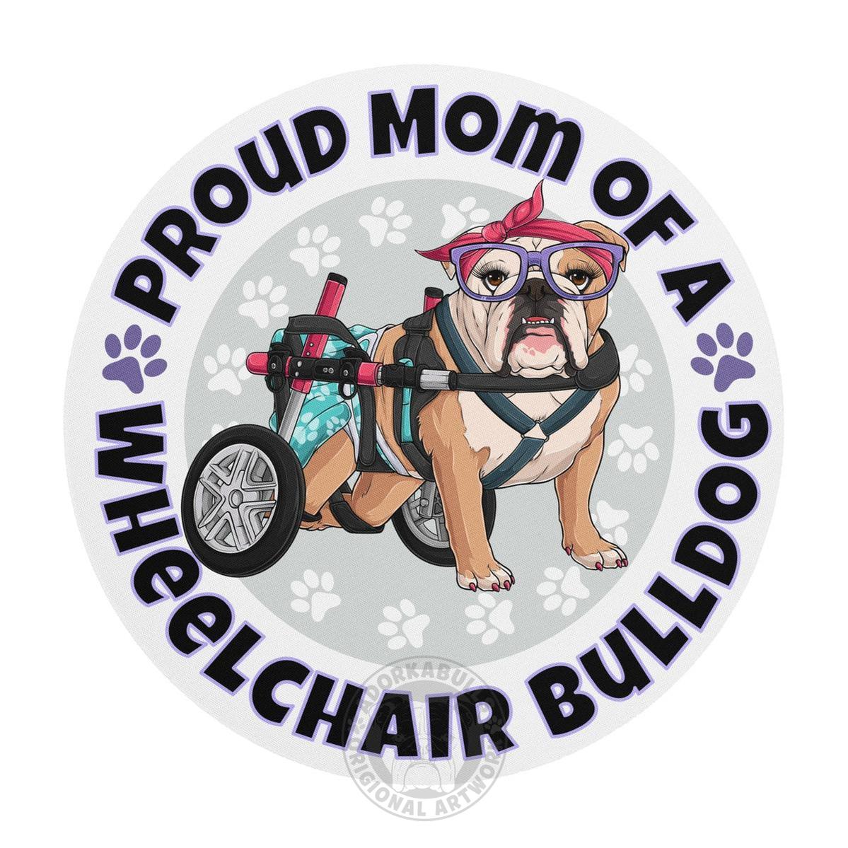"Proud Mom of a Wheelchair Bulldog" Female Bulldog Mouse Pad | Fawn & White Colored