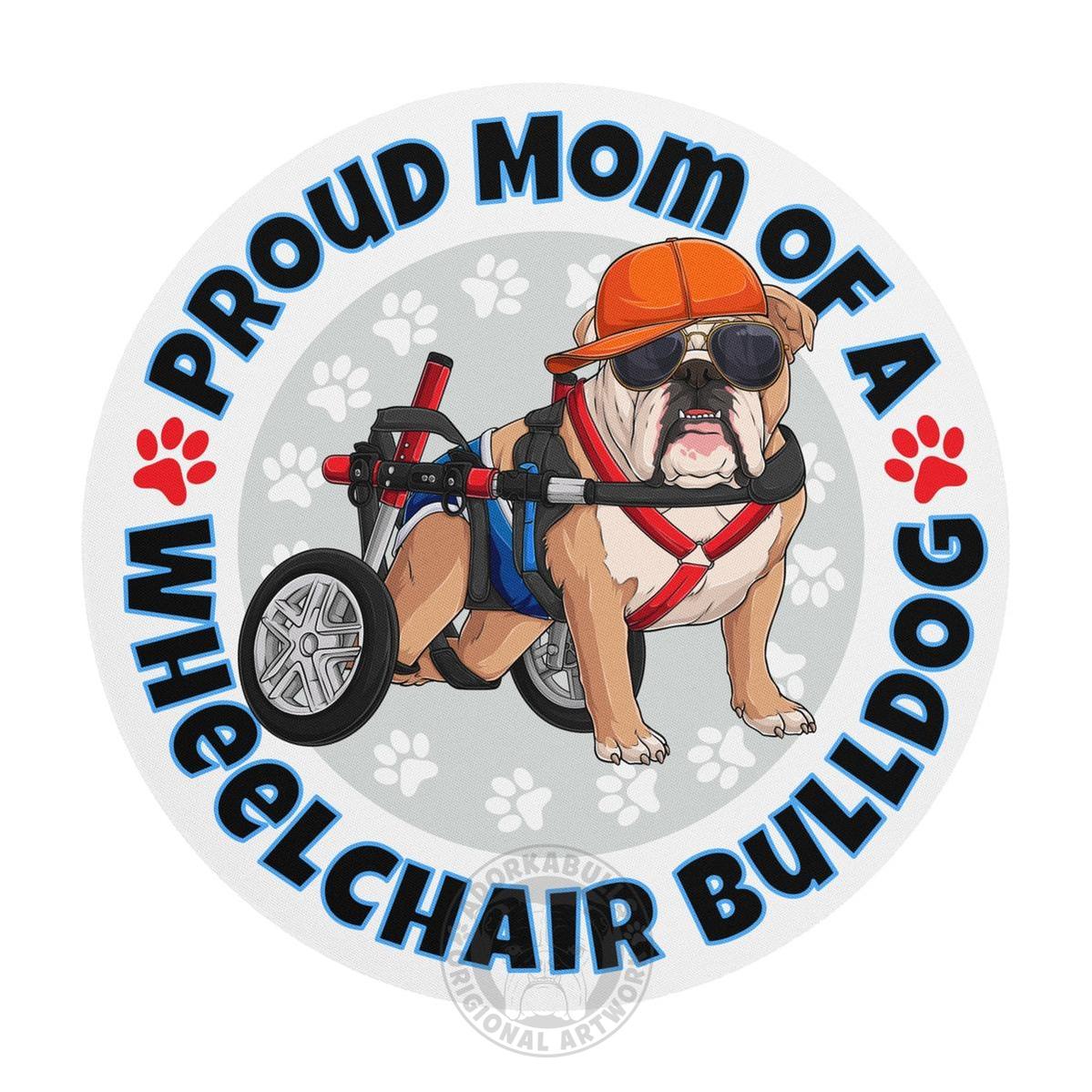 "Proud Mom of a Wheelchair Bulldog" Male Bulldog Mouse Pad | Fawn & White Colored