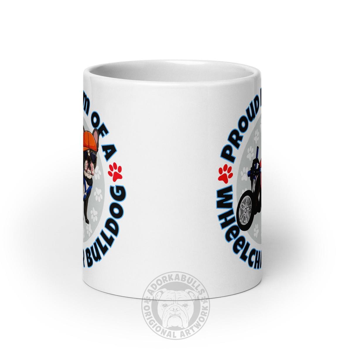 "Proud Mom of a Wheelchair Bulldog" Male Frenchie Mug (20oz) | Black & White Colored