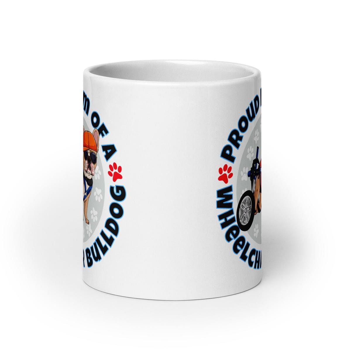 "Proud Mom of a Wheelchair Bulldog" Male Frenchie Mug (20oz) | Fawn & White Colored
