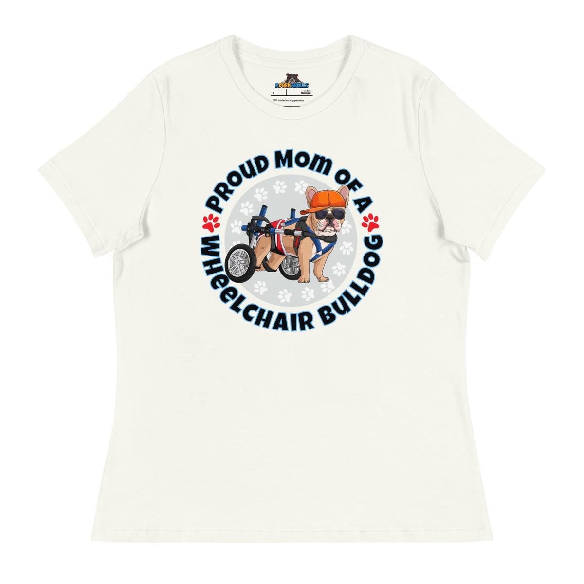 "Proud Mom of a Wheelchair Bulldog" Male Frenchie Women&