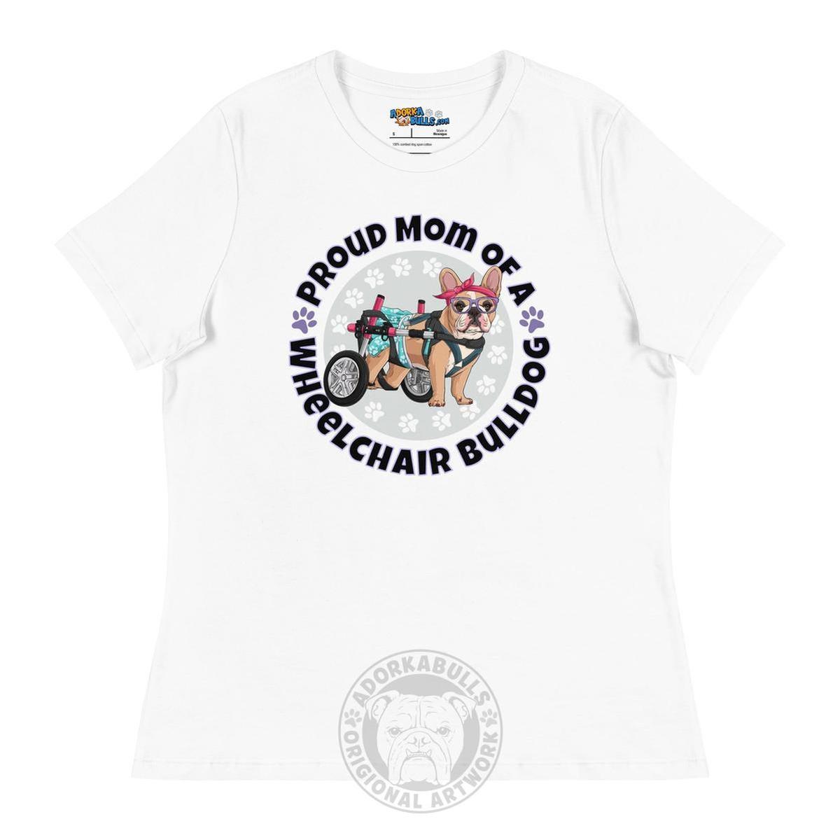 Proud Mom of a Wheelchair Bulldog Women&