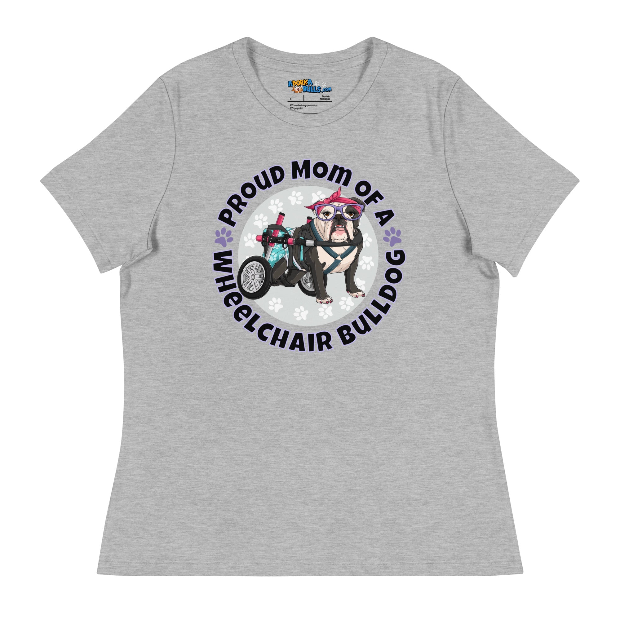 "Proud Mom of a Wheelchair Bulldog" Women&