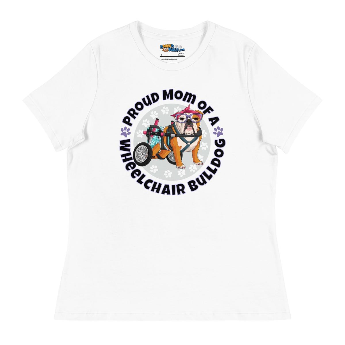 "Proud Mom of a Wheelchair Bulldog" Women&