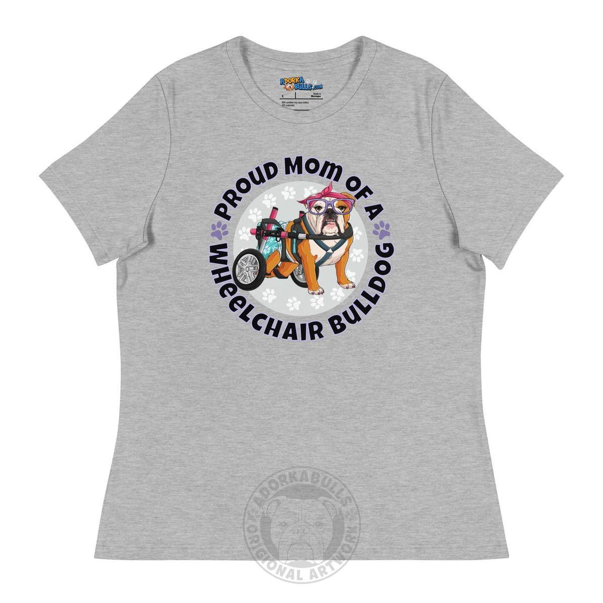 "Proud Mom of a Wheelchair Bulldog" Women&