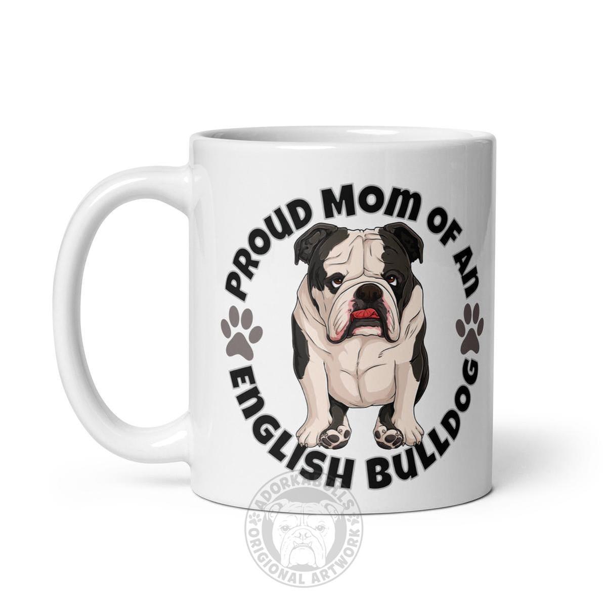 "Proud Mom of an English Bulldog" Mug | B&W Colored