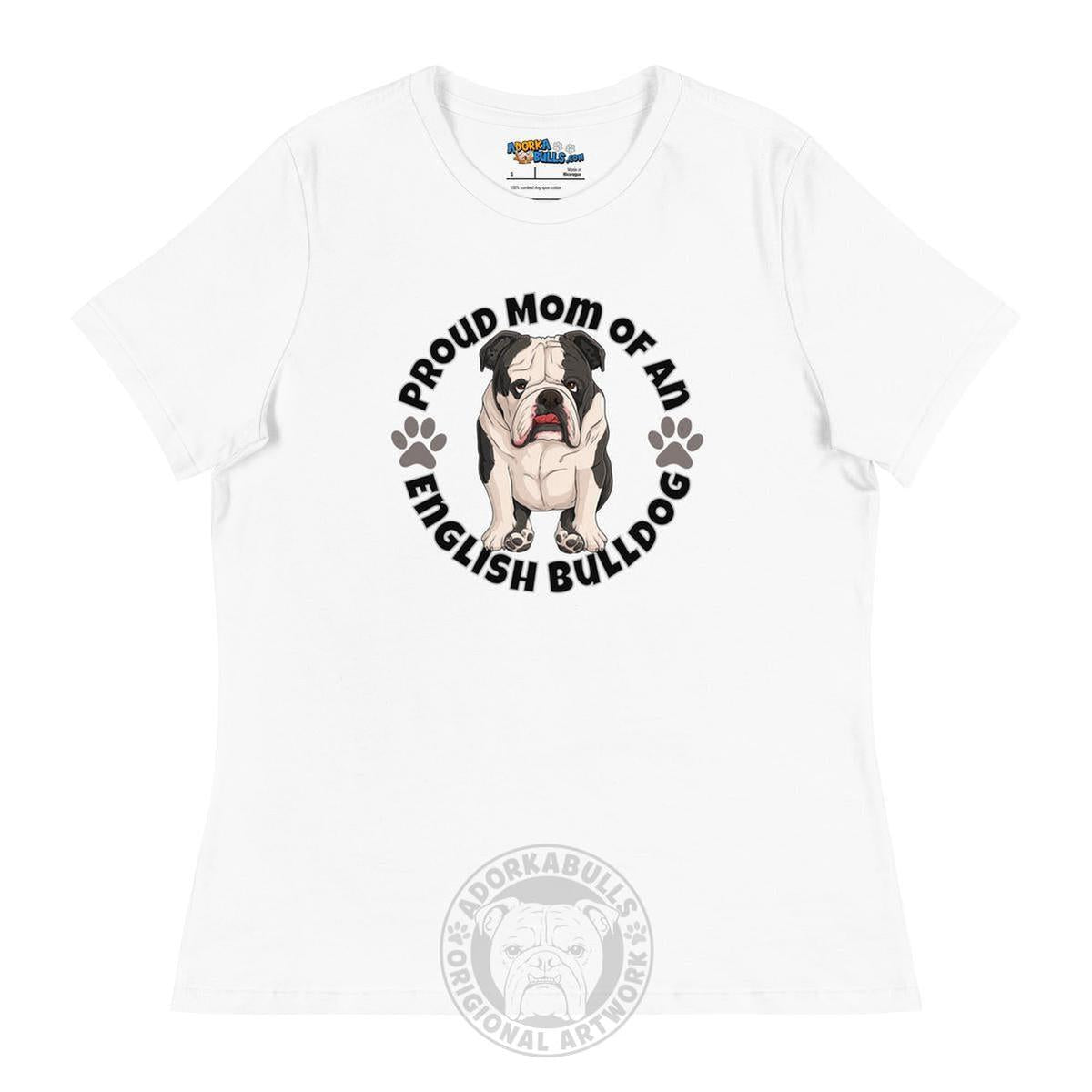 "Proud Mom of an English Bulldog" Women&