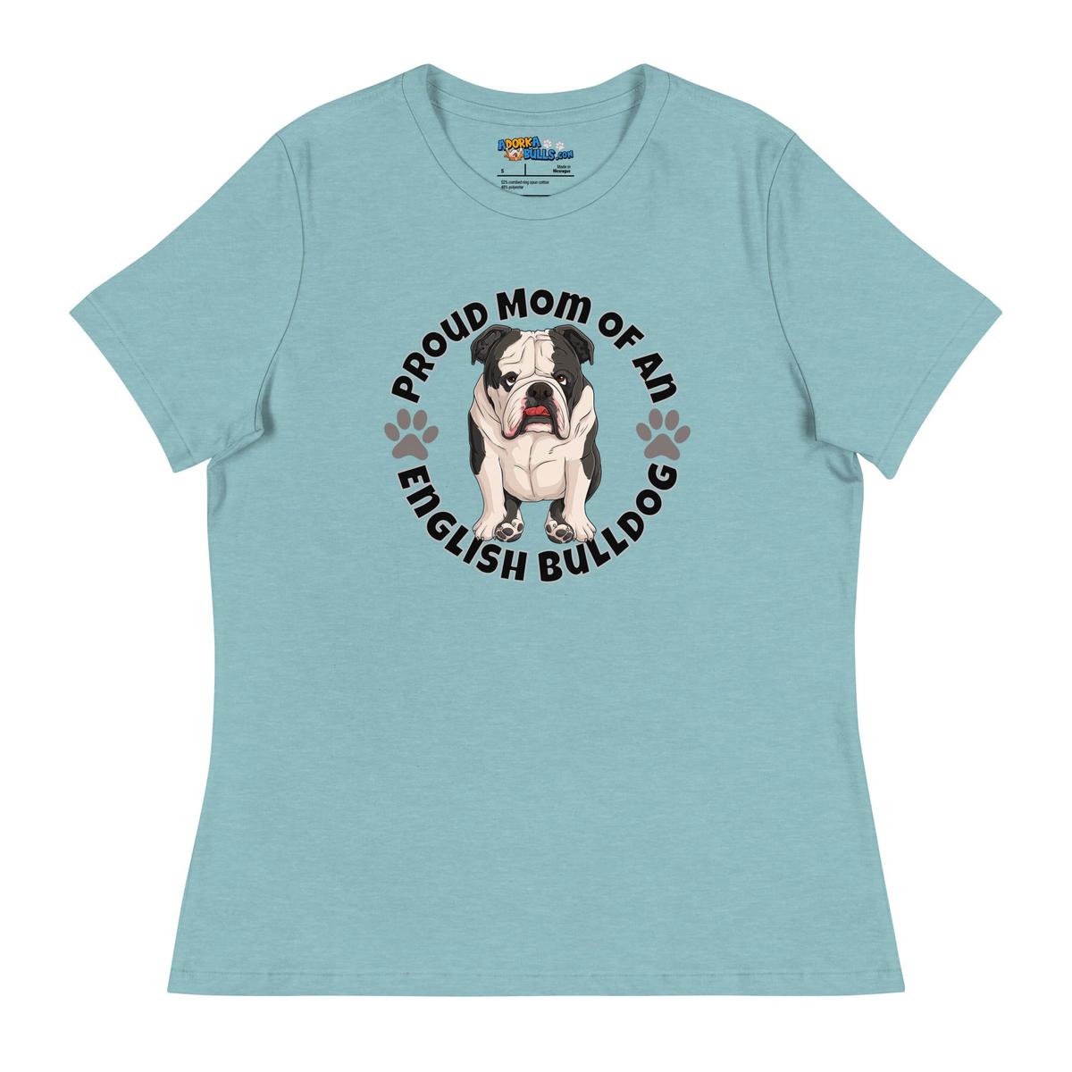"Proud Mom of an English Bulldog" Women&