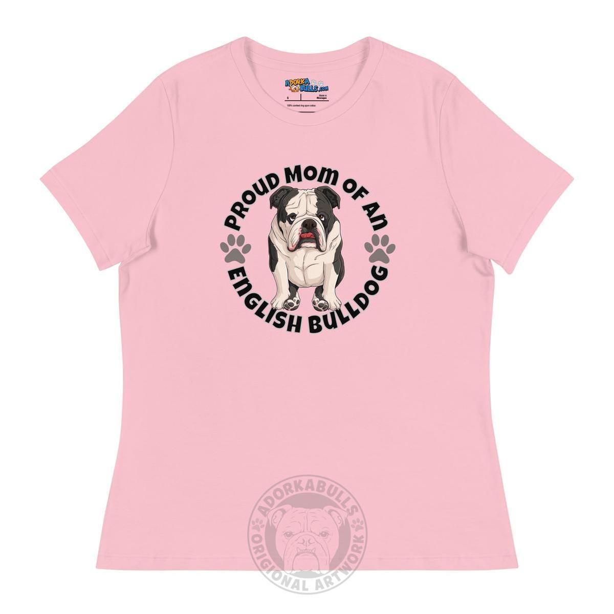 "Proud Mom of an English Bulldog" Women&