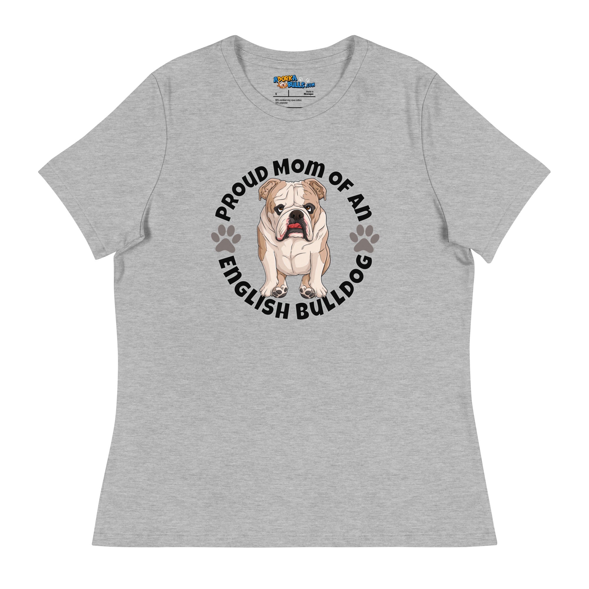 "Proud Mom of an English Bulldog" Women&