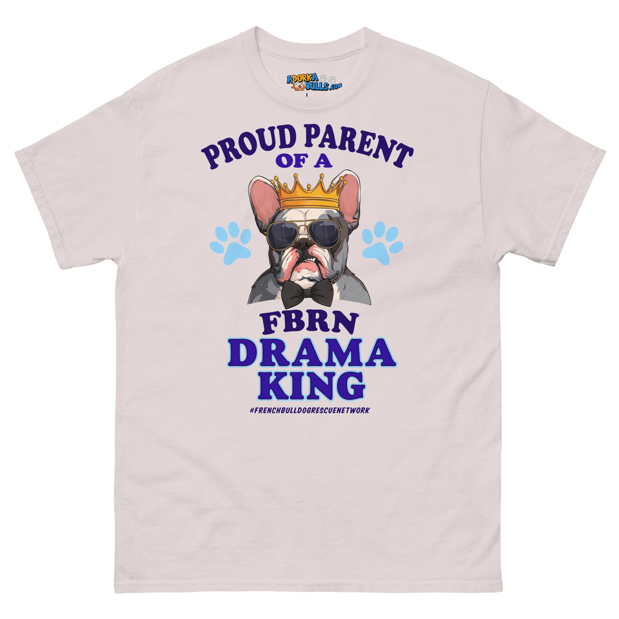 "Proud Parent of a FBRN Drama King" Men&
