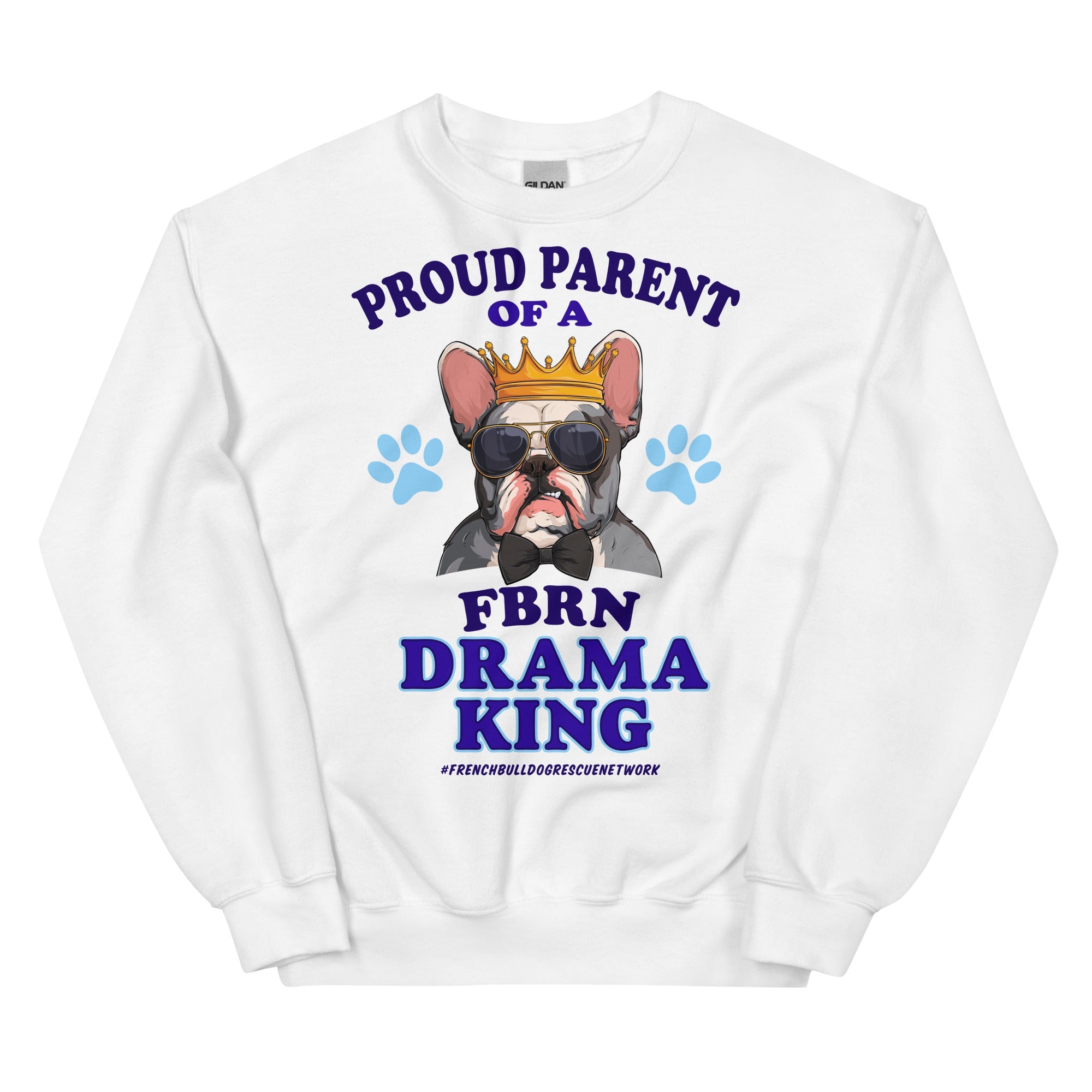 "Proud Parent of a FBRN Drama King" Unisex Sweatshirt