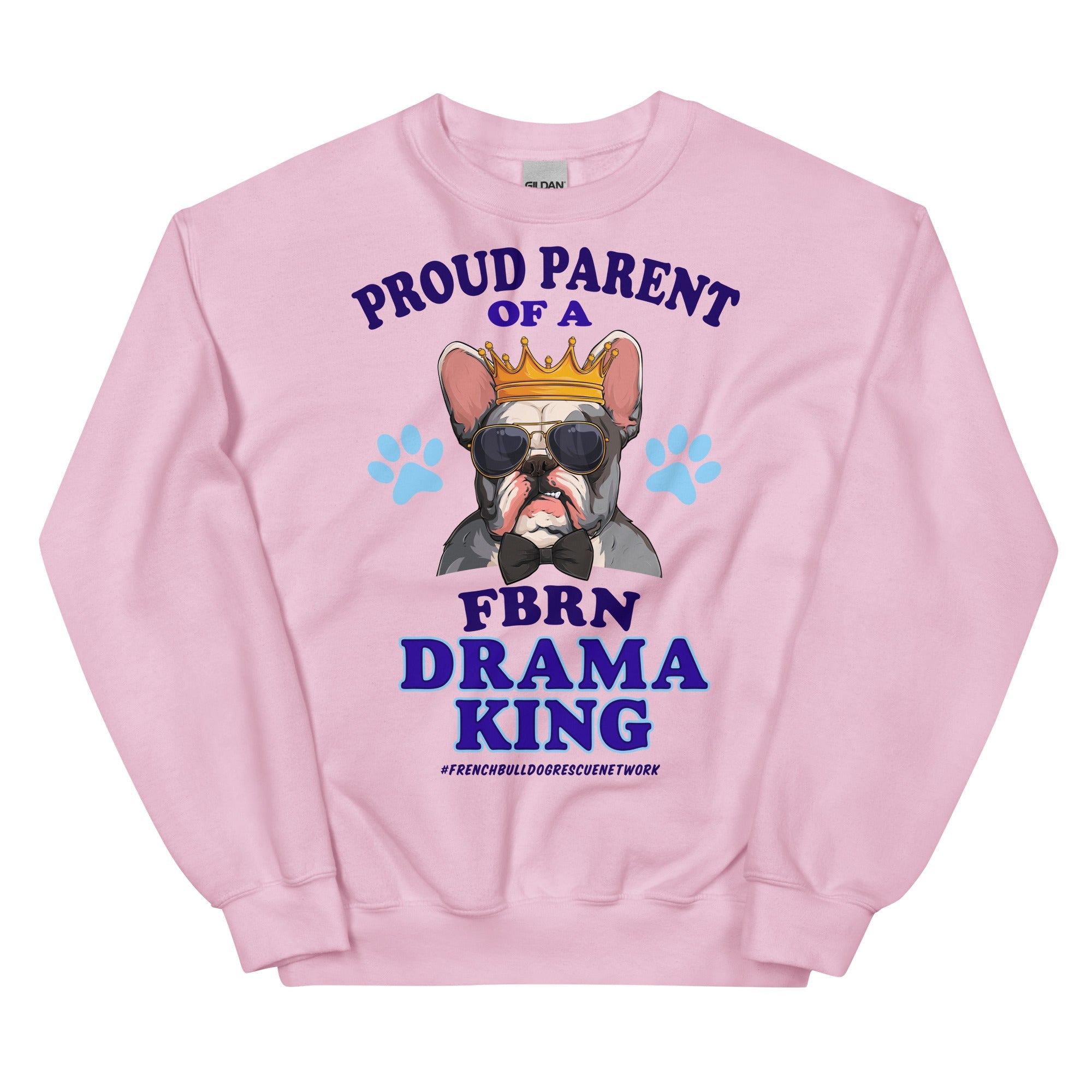 "Proud Parent of a FBRN Drama King" Unisex Sweatshirt
