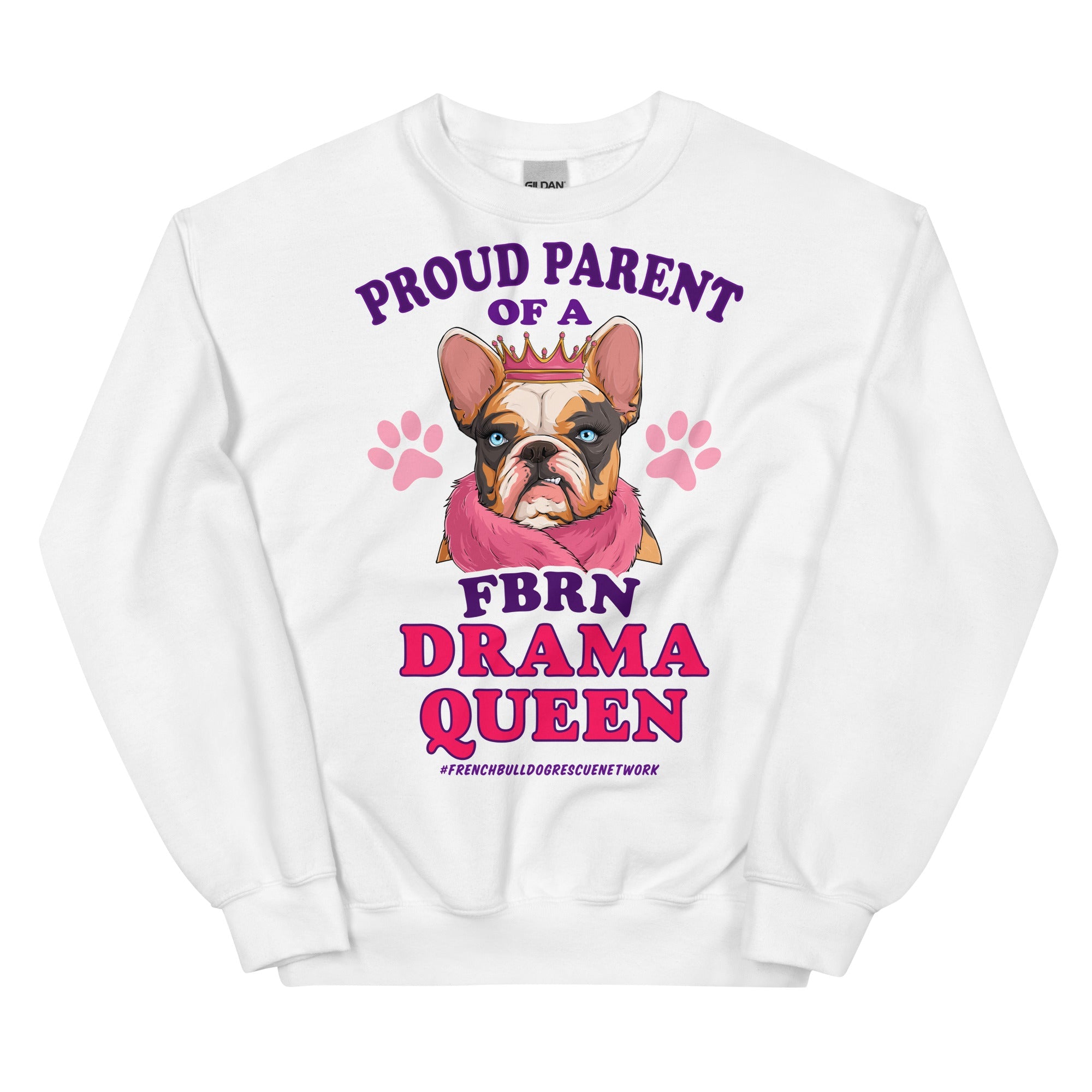 "Proud Parent of a FBRN Drama Queen" Unisex Sweatshirt