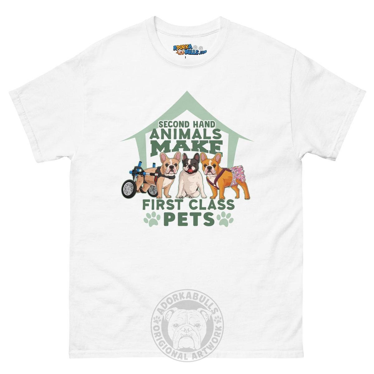 "Second Hand Animals Make First Class Pets" French Bulldog Men&