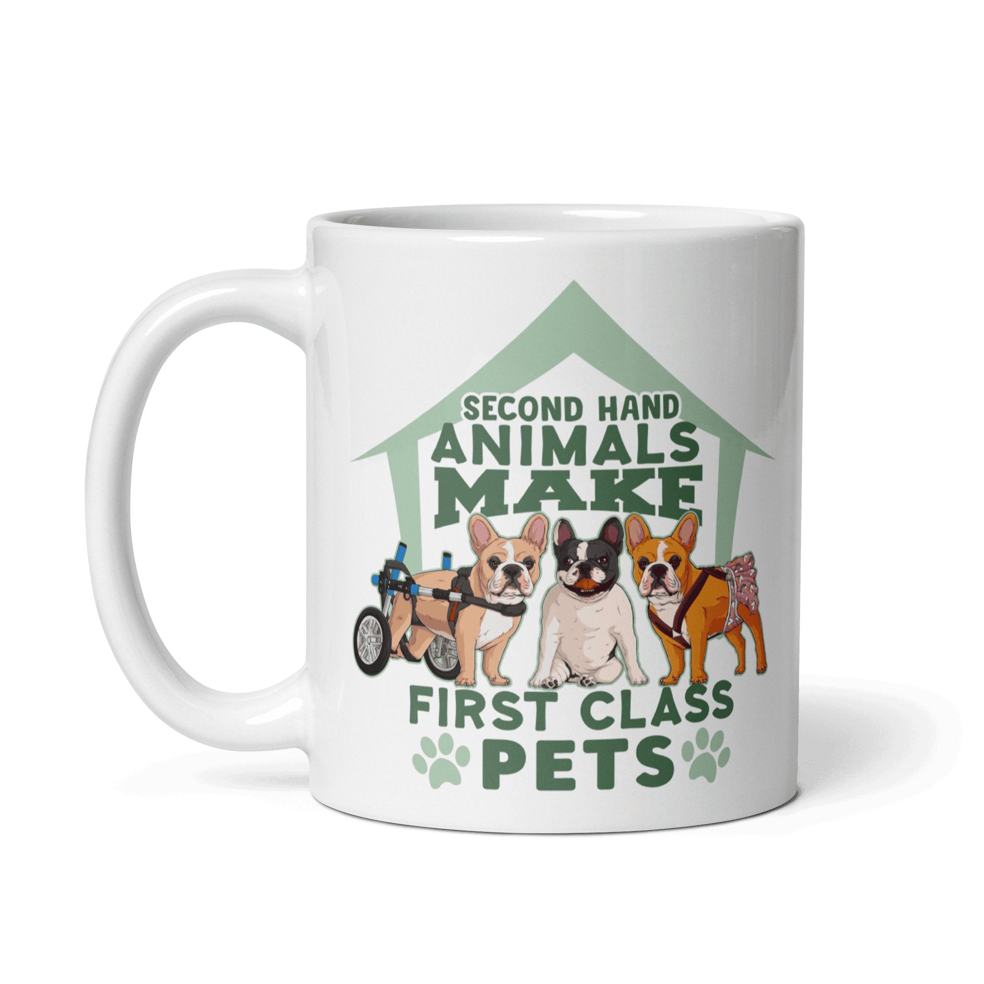 "Second Hand Animals Make First Class Pets" French Bulldog Mug