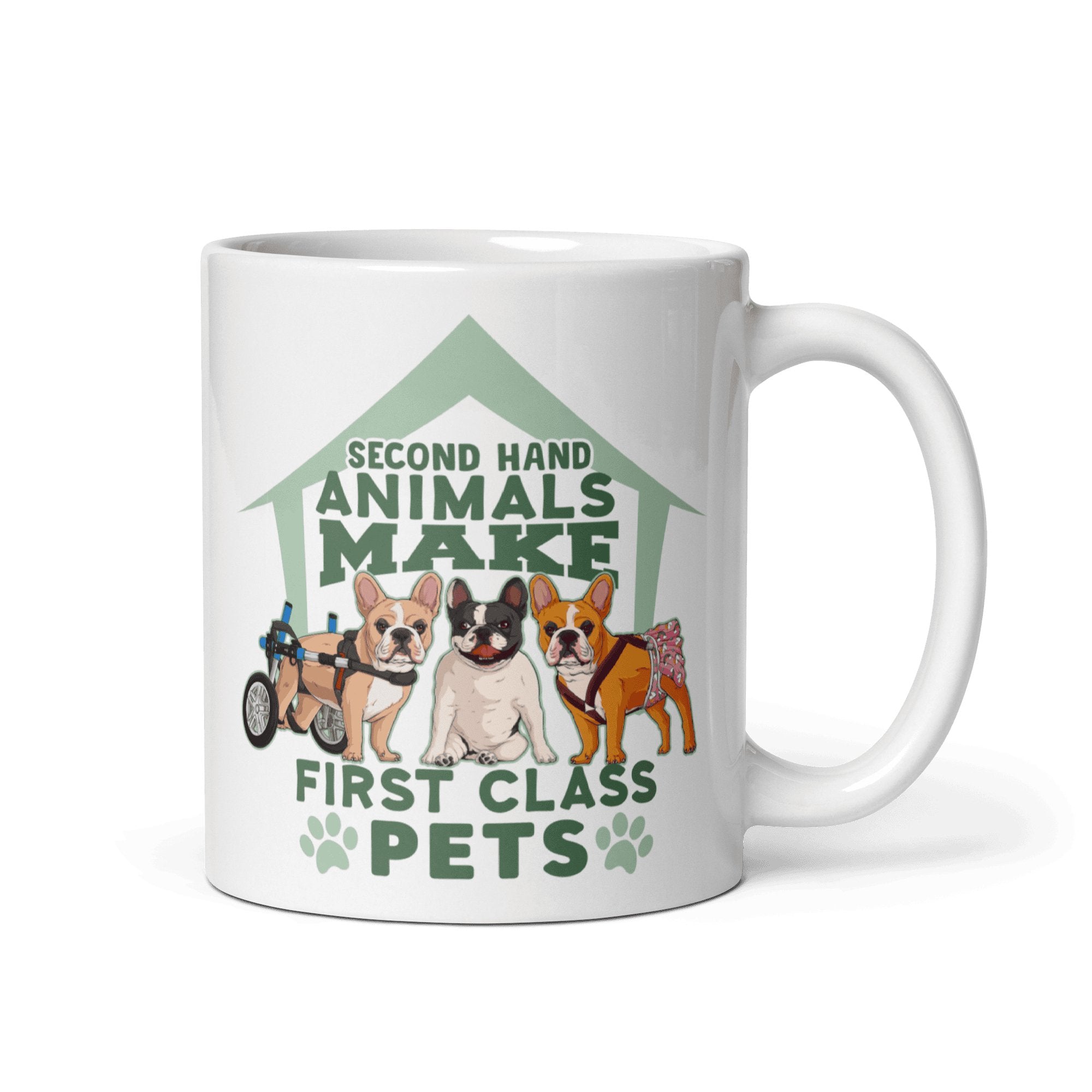 "Second Hand Animals Make First Class Pets" French Bulldog Mug