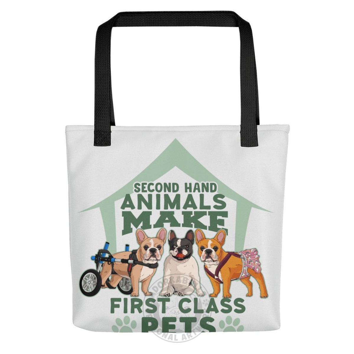 "Second Hand Animals Make First Class Pets" French Bulldog Tote Bag