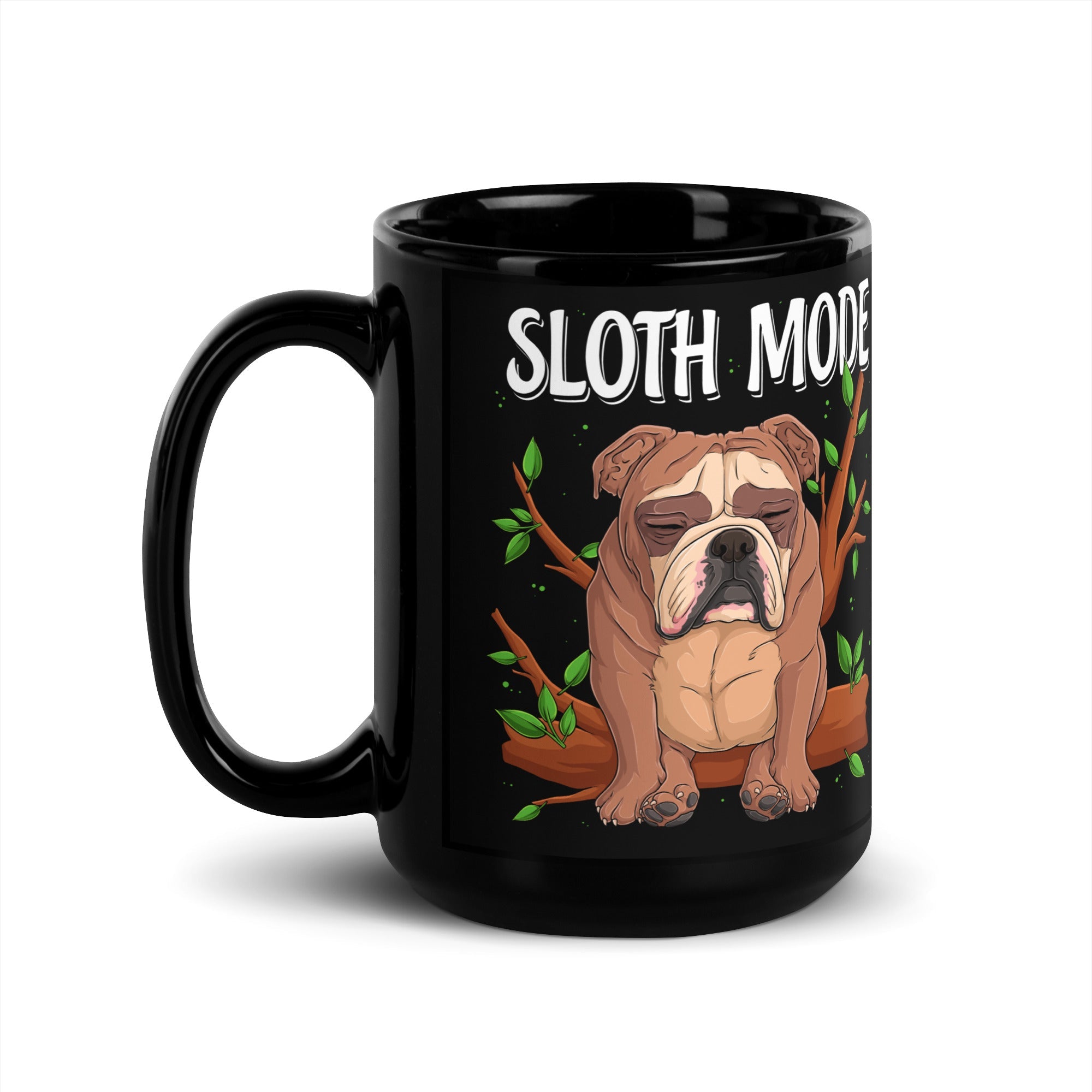 "Sloth Mode" English Bulldog Mug (15oz)