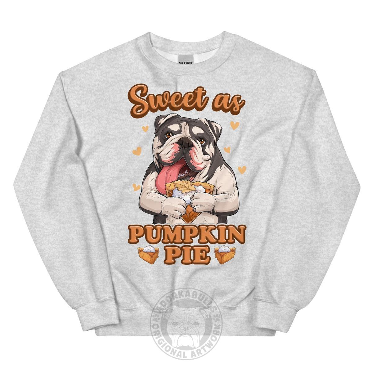 "Sweet as Pumpkin Pie" Bulldog Crewneck Sweatshirt