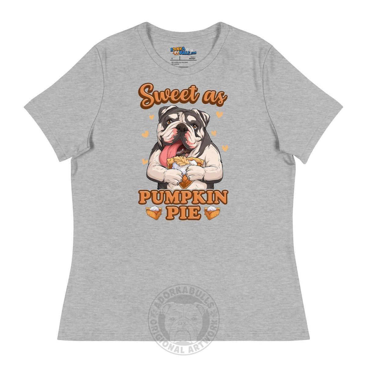 "Sweet as Pumpkin Pie" English Bulldog Women&