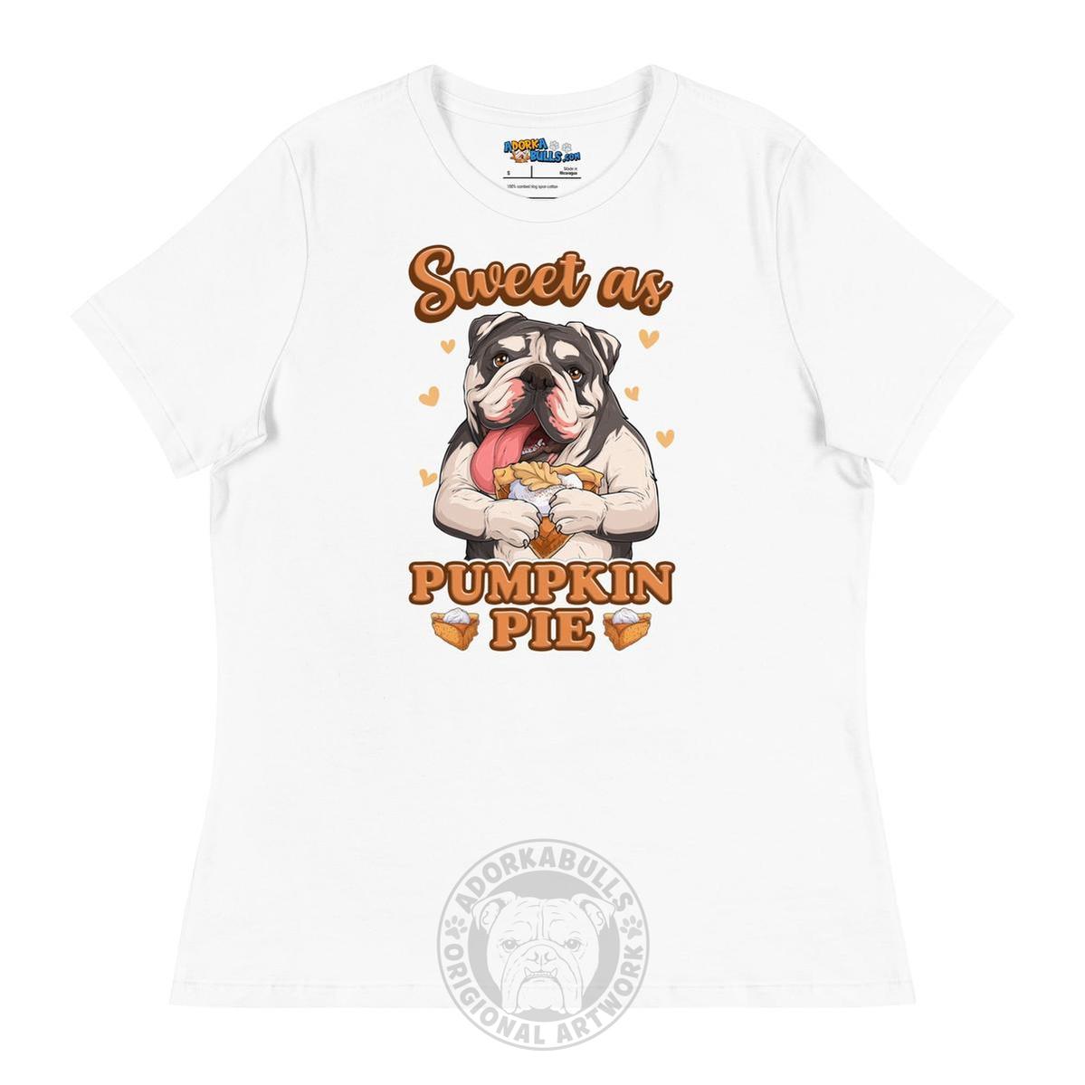"Sweet as Pumpkin Pie" English Bulldog Women&
