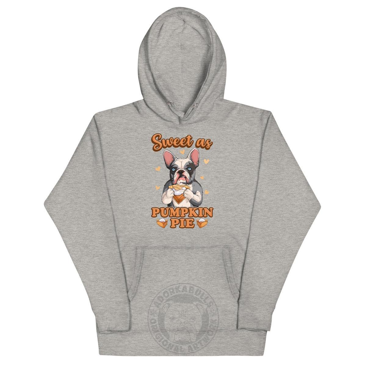 "Sweet as Pumpkin Pie" French Bulldog Hoodie Unisex