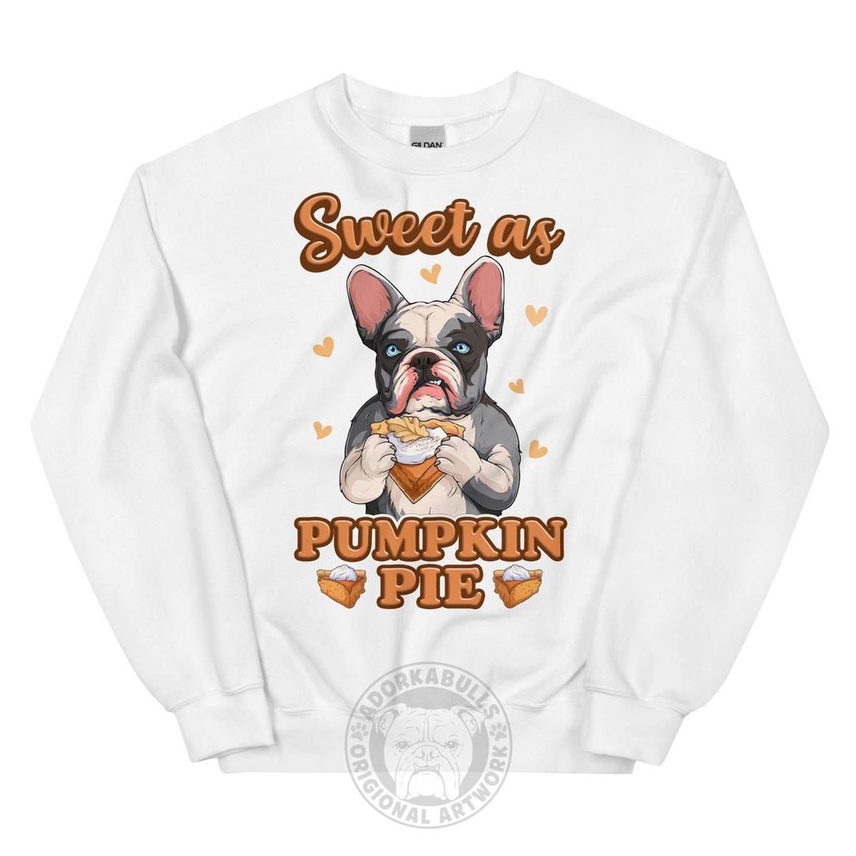 Sweet as Pumpkin Pie French Bulldog Sweatshirt