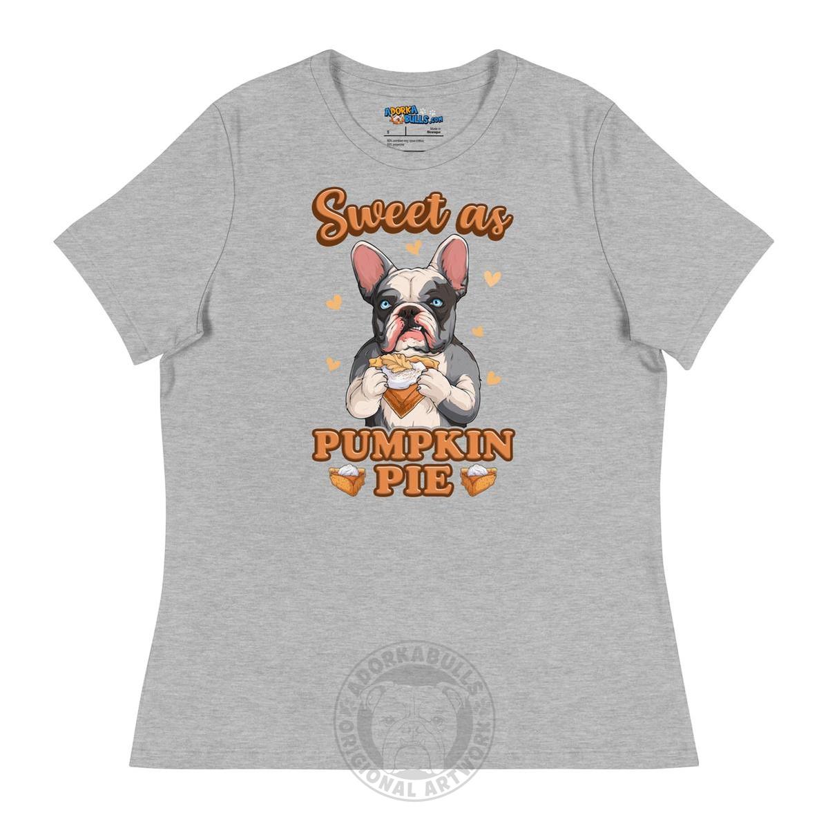"Sweet as Pumpkin Pie" Frenchie Women&