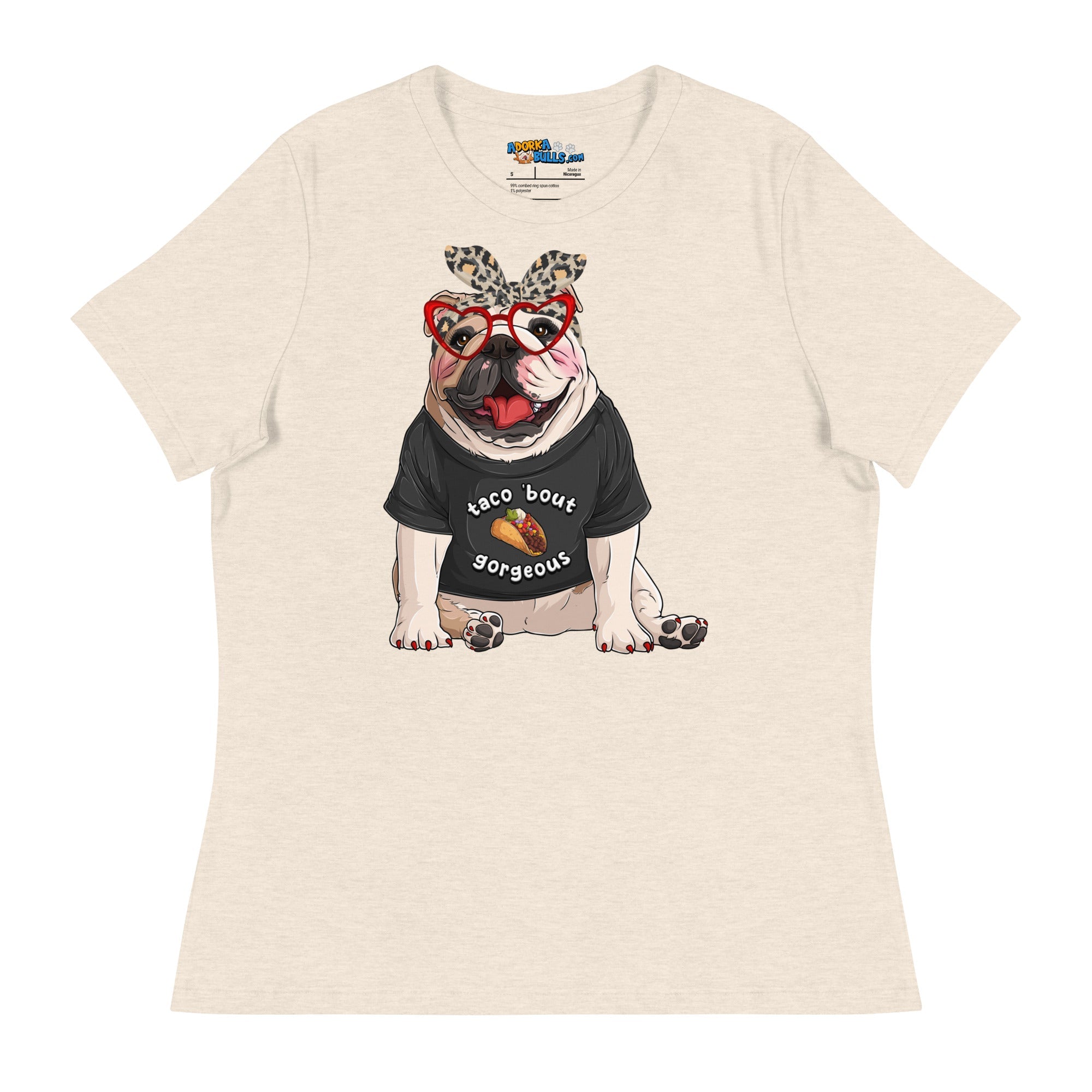 "Taco Bout Gorgeous" English Bulldog Women&