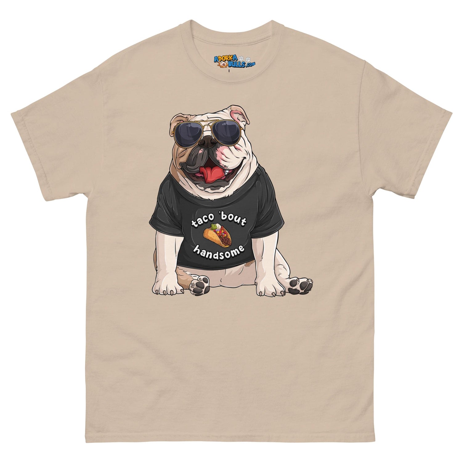 "Taco Bout Handsome" English Bulldog Men&