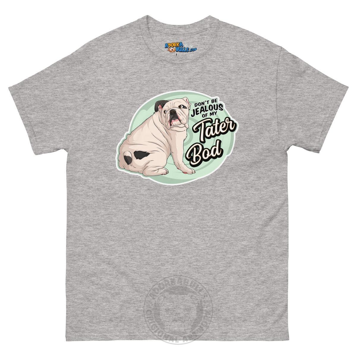 "Tater Bod" English Bulldog Men&
