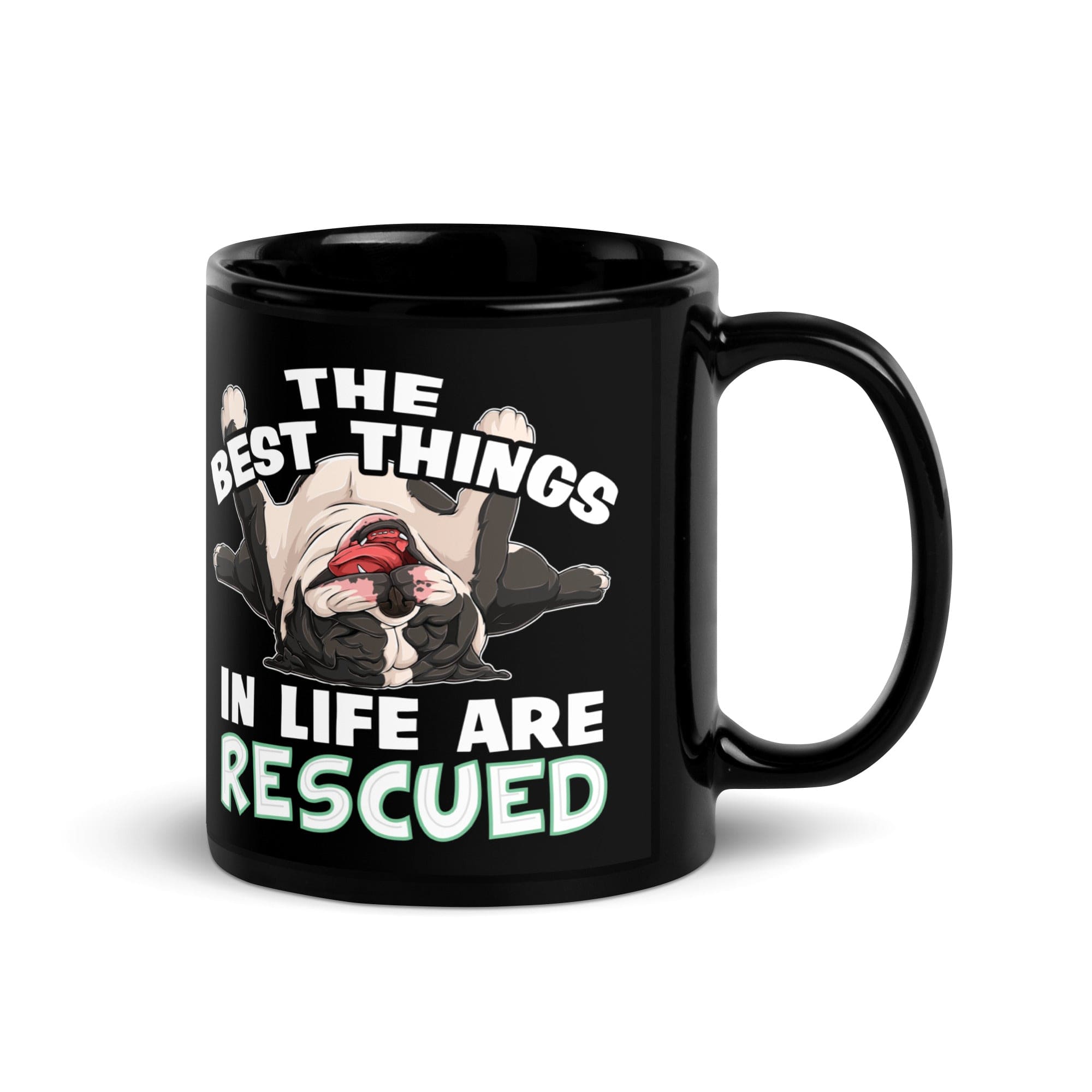 "The Best Things In Life Are Rescued" English Bulldog Mug | B&W Colored