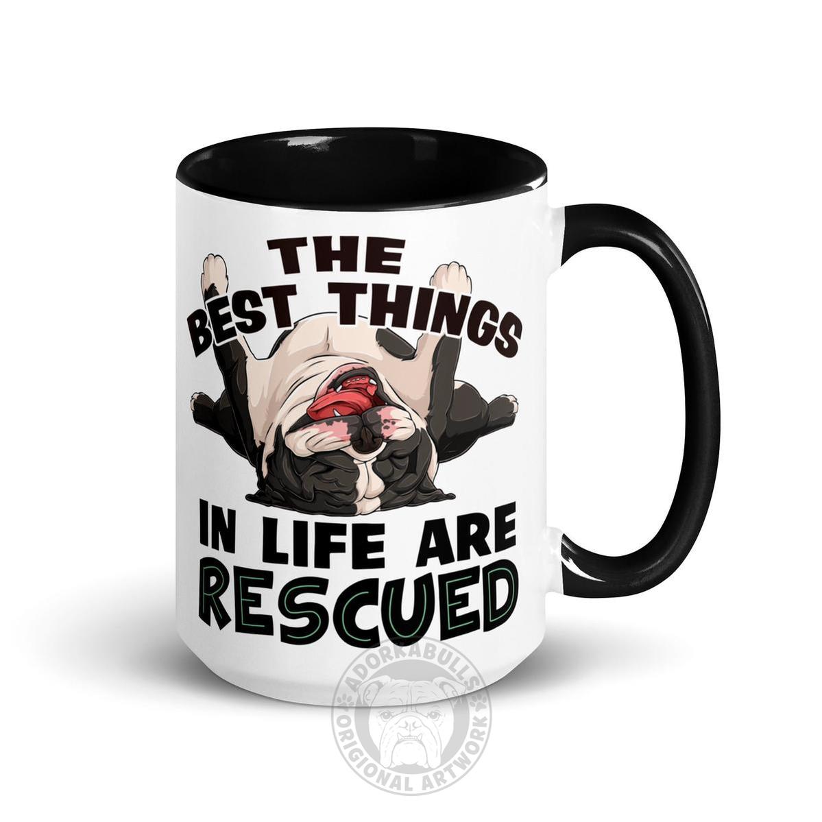"The Best Things In Life Are Rescued" English Bulldog Mug | B&W Colored