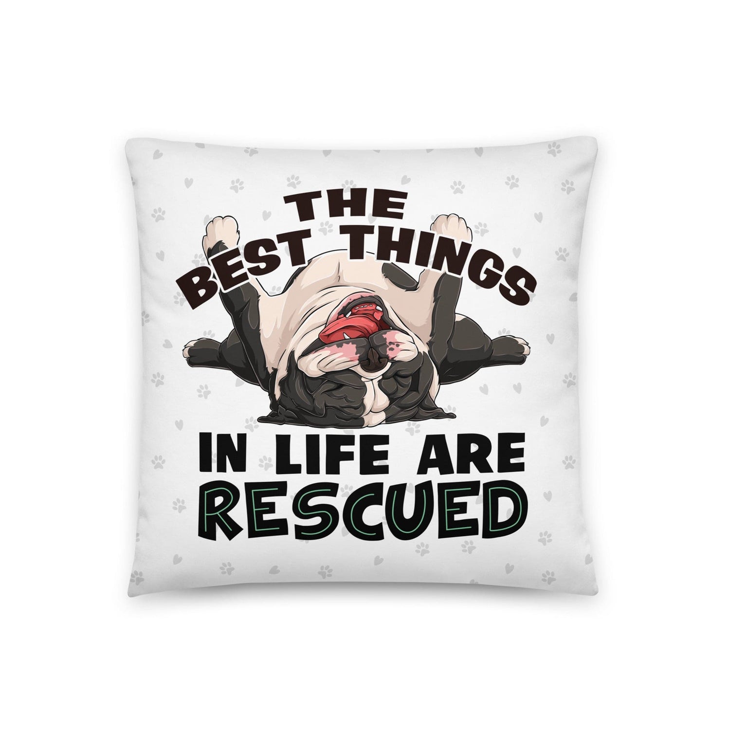 "The Best Things In Life Are Rescued" English Bulldog Throw Pillow | B&W Colored