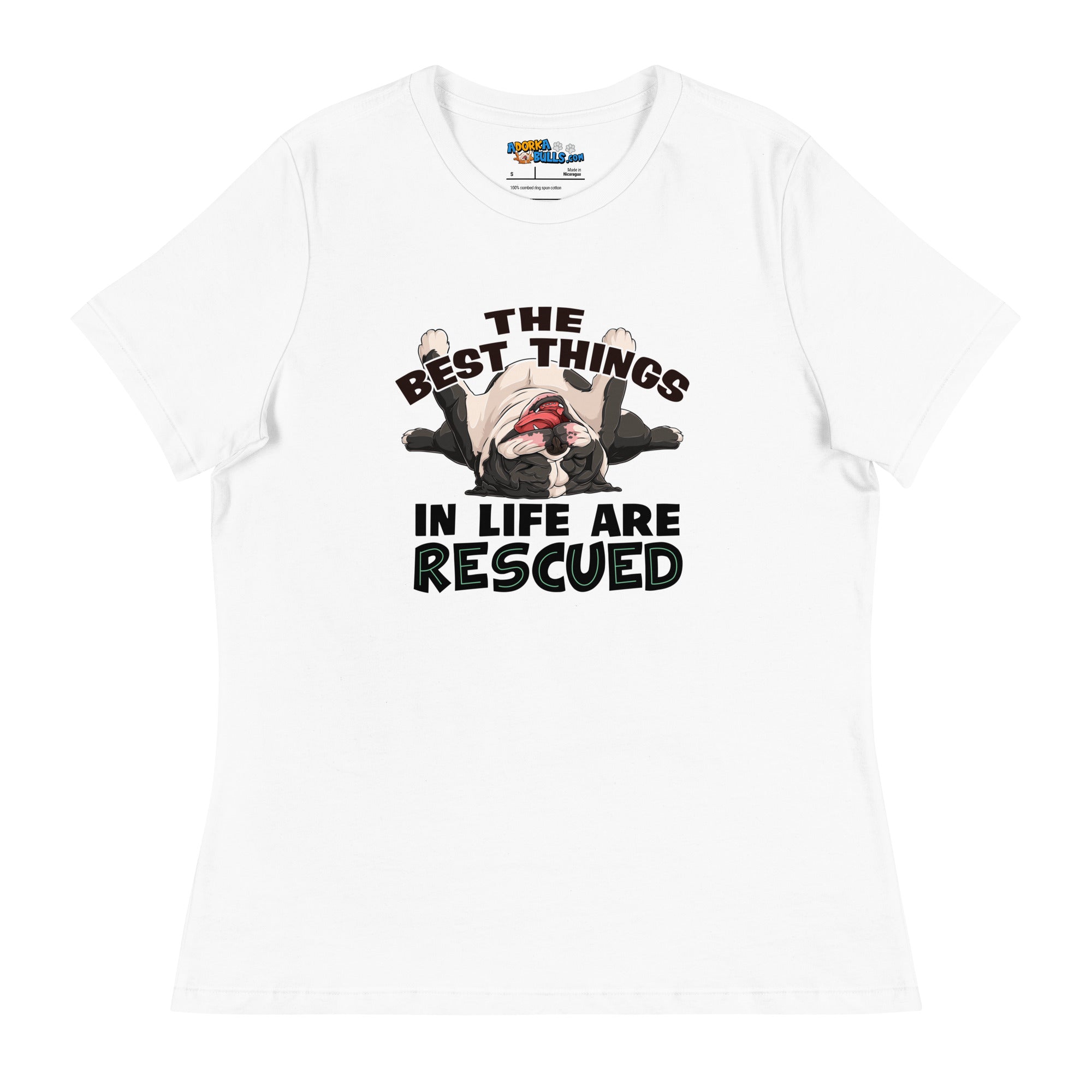 "The Best Things In Life Are Rescued" English Bulldog Women&