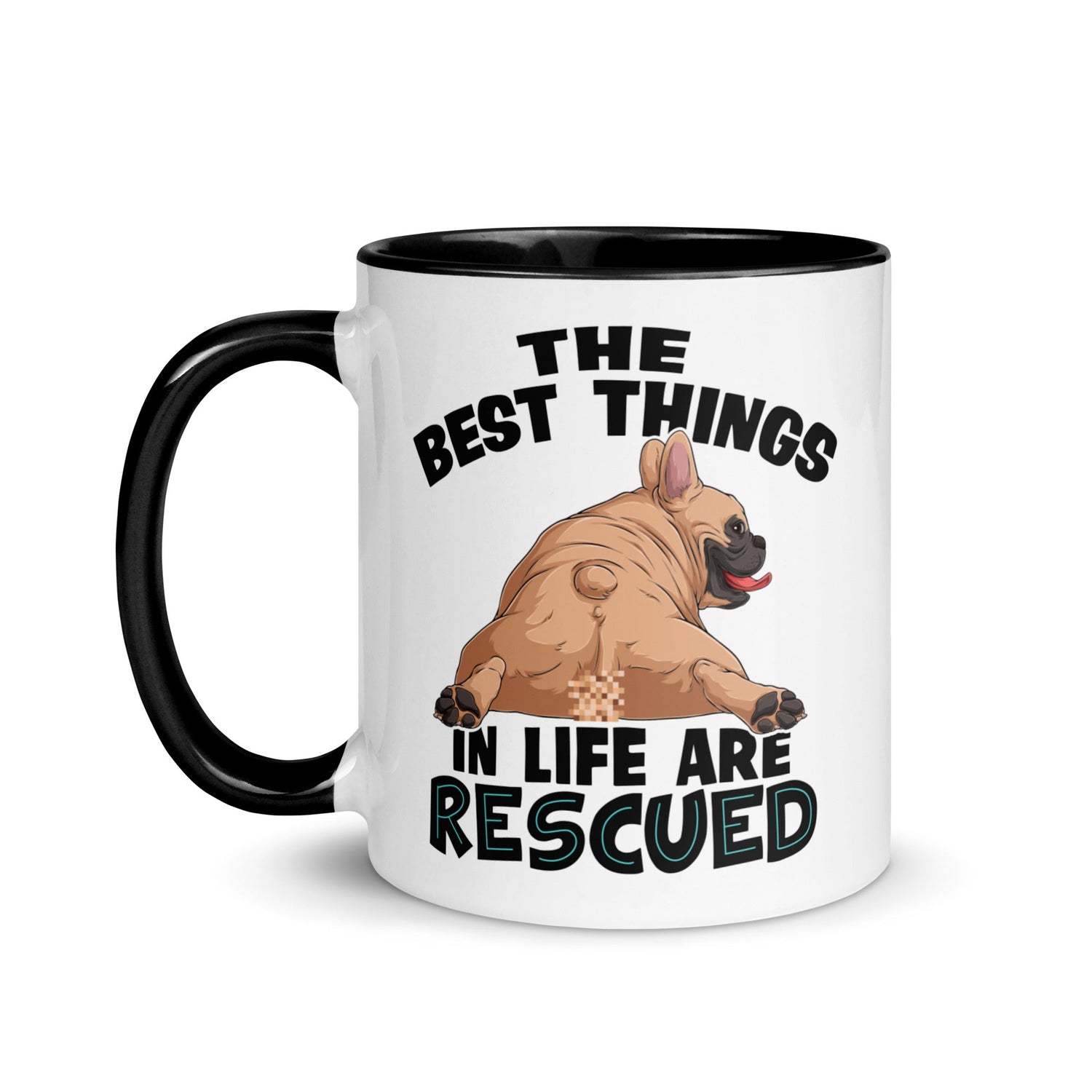 "The Best Things In Life Are Rescued" French Bulldog Mug | Fawn & White Colored