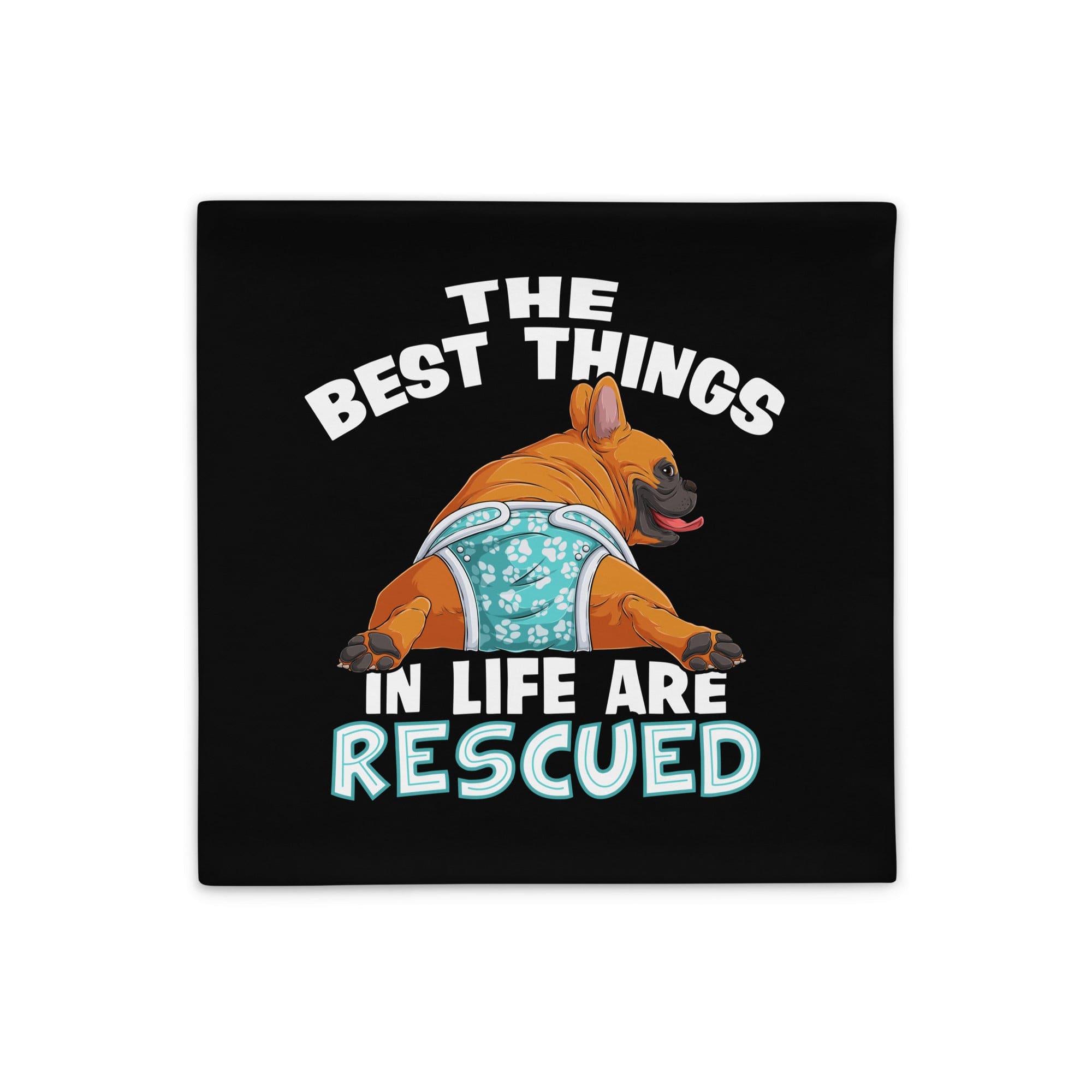 "The Best Things In Life Are Rescued" Male French Bulldog Pillow Case | Red & White Colored with Spina Bifida