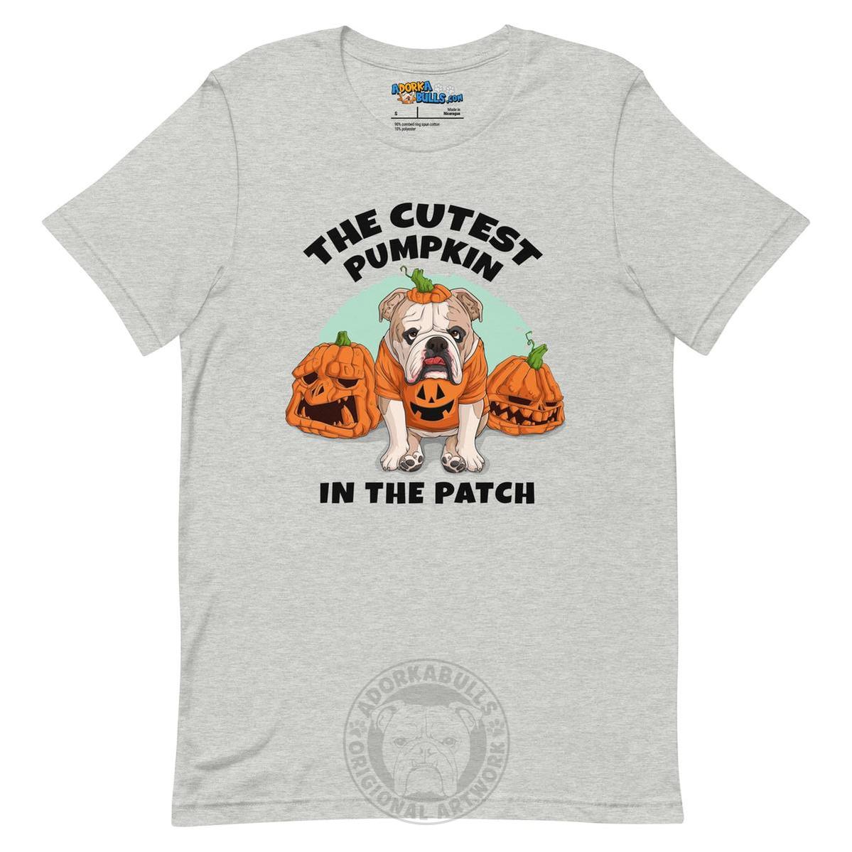 "The Cutest Pumpkin in the Patch" Bulldog Unisex T-Shirt | Fawn & White Colored