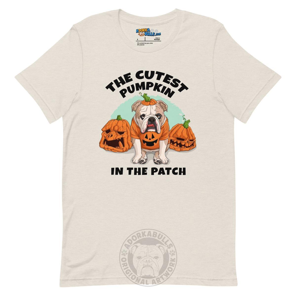 "The Cutest Pumpkin in the Patch" Bulldog Unisex T-Shirt | Fawn & White Colored