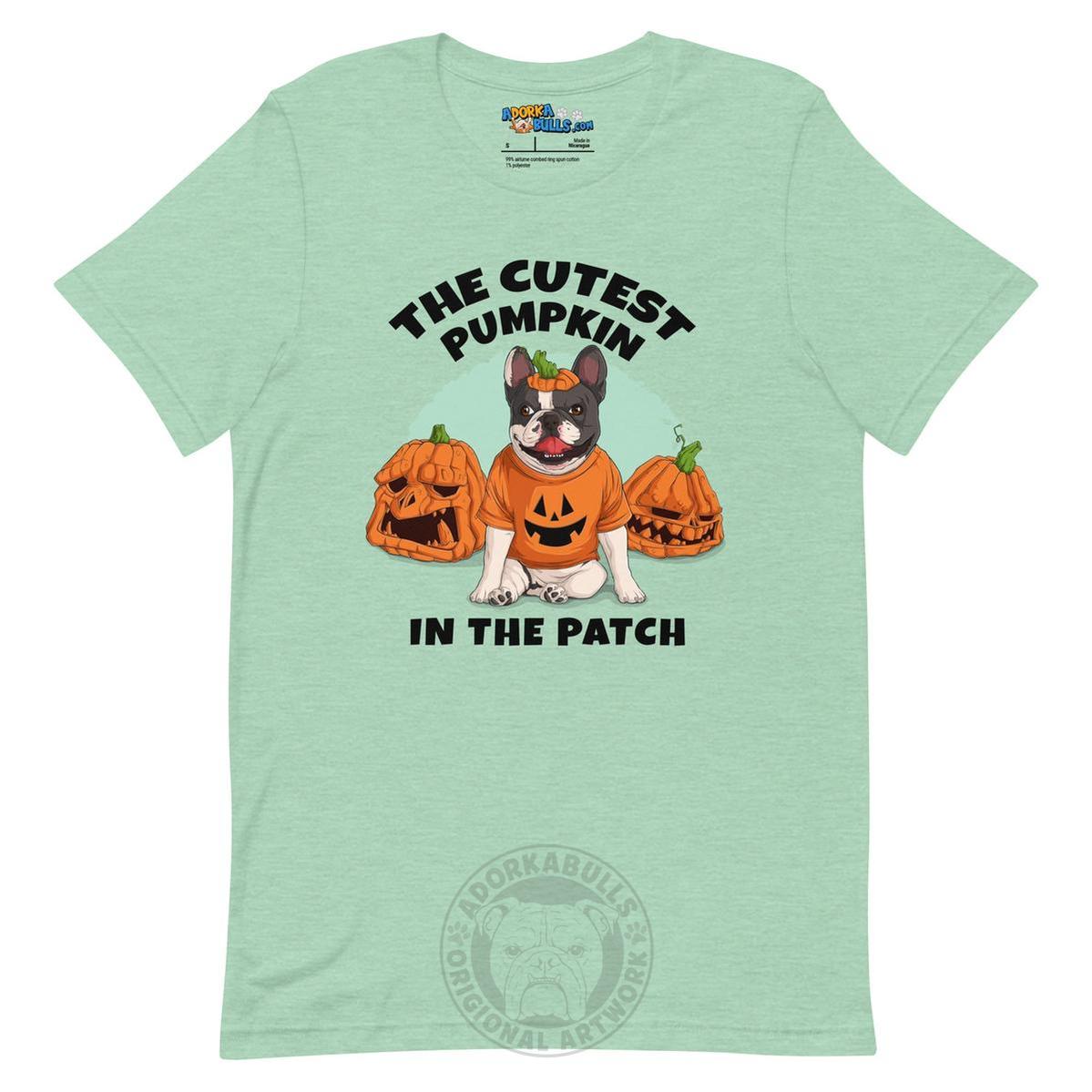 "The Cutest Pumpkin in the Patch" Frenchie Unisex T-Shirt