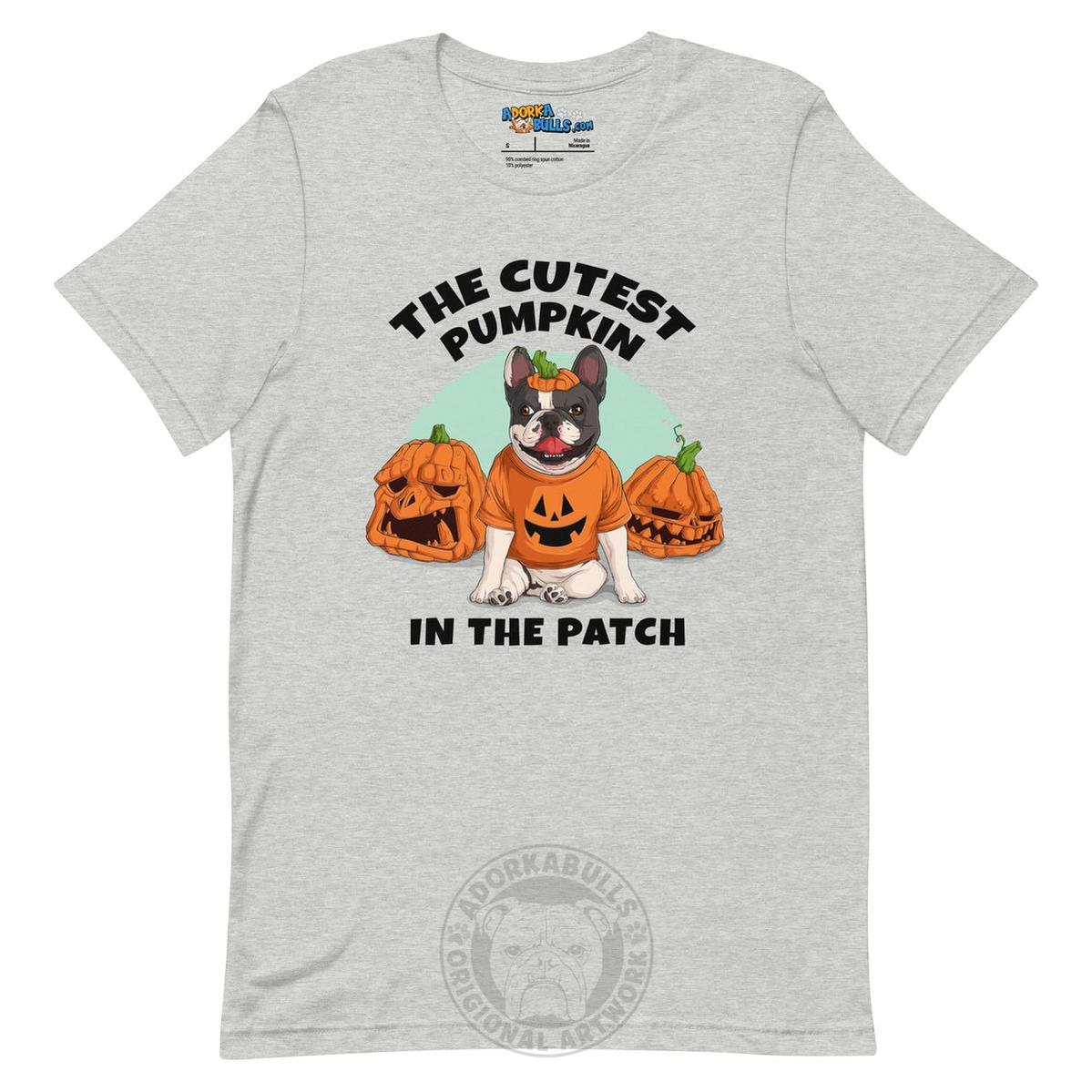 "The Cutest Pumpkin in the Patch" Frenchie Unisex T-Shirt