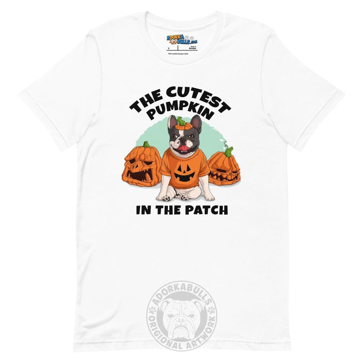 "The Cutest Pumpkin in the Patch" Frenchie Unisex T-Shirt