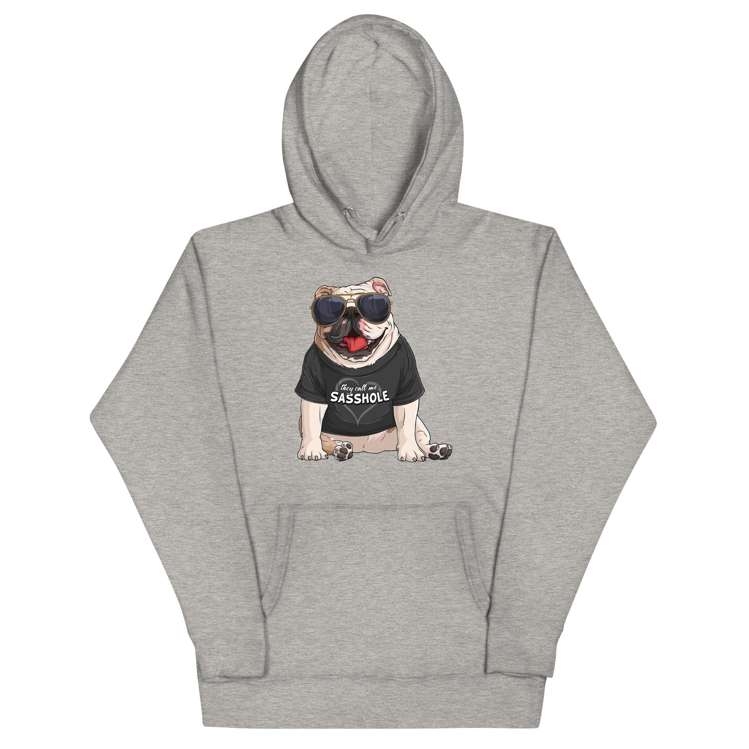 "They Call Me Sasshole" English Bulldog Unisex Hoodie