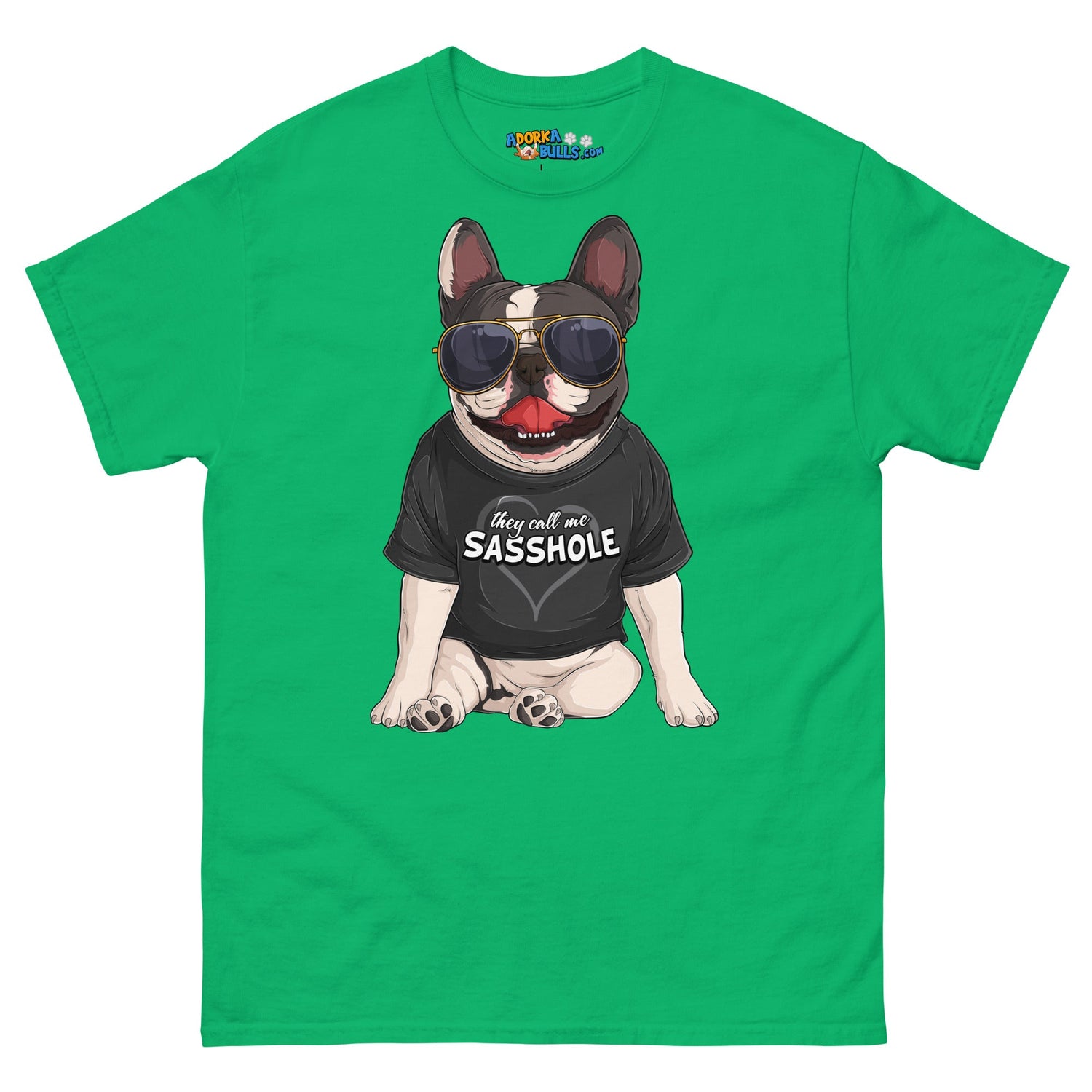 "They Call Me Sasshole" French Bulldog Men&