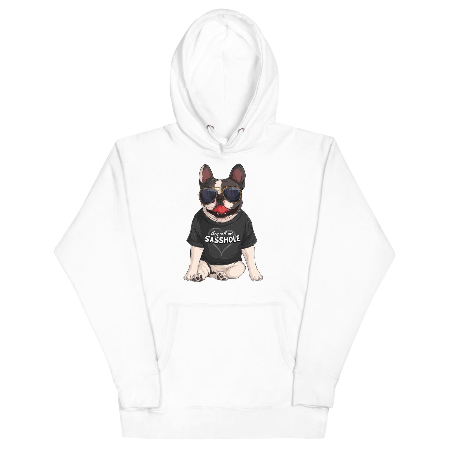 "They Call Me Sasshole" French Bulldog Unisex Hoodie